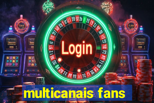 multicanais fans